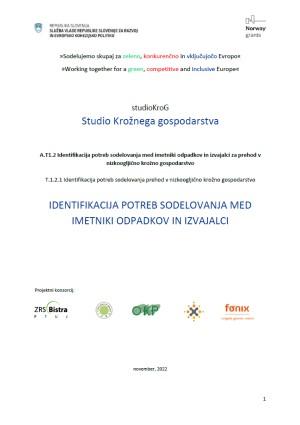 Identifikacija potreb sodelovanja med imetniki odpadkov in izvajalci - studioKroG - T1.2
